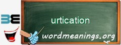 WordMeaning blackboard for urtication